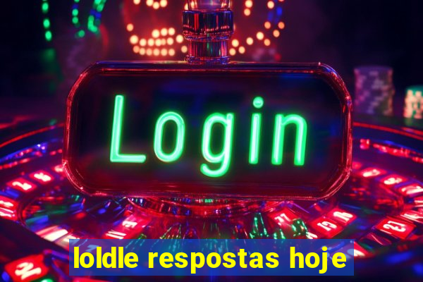 loldle respostas hoje